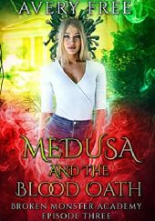 Okładka książki Medusa and the Blood Oath Avery Free