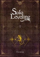 Okładka książki Solo Leveling, Vol. 1 (novel) Chugong