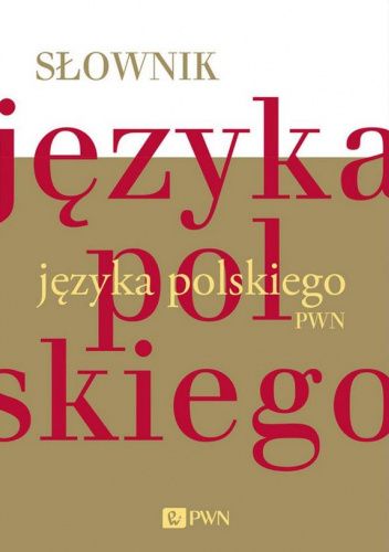 Okładka książki Słownik języka polskiego PWN praca zbiorowa