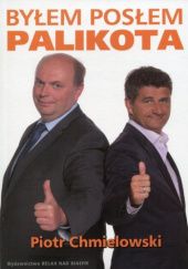 Byłem posłem Palikota