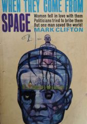 Okładka książki When They Come from Space Mark Clifton