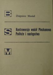 Okładka książki Kontrowersje wokół Plechanowa: podłoże i następstwa Zbigniew Musiał