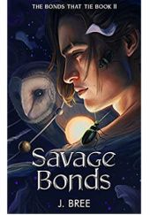Okładka książki Savage Bonds J. Bree