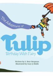 Okładka książki The Adventures of Tulip. Birthday Wish Fairy S. Bear Bergman