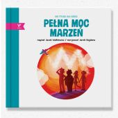 Okładka książki Pełna MOC marzeń Jarek Kajdana (ilustrator), Jacek Walkiewicz