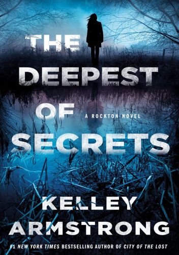 Okładka książki The Deepest of Secrets Kelley Armstrong