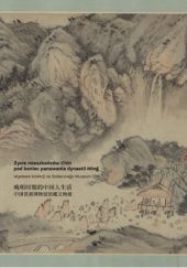Okładka książki Życie mieszkańców Chin pod koniec panowania dynastii Ming Dorota Róż-Mielecka, Zhang Jie