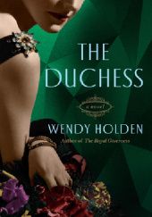 Okładka książki The Duchess Wendy Holden
