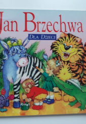 Okładka książki Jan Brzechwa dla dzieci Jan Brzechwa