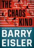 Okładka książki The Chaos Kind Barry Eisler