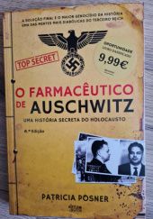 Okładka książki O farmacêutico de Auschwitz. Uma história secreta do Holocausto. Patricia Posner