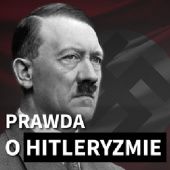 Okładka książki Prawda o hitleryzmie. Hitler od malarza do kanclerza H.S. Chandler