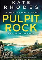 Okładka książki Pulpit Rock Kate Rhodes