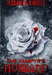 Okładka książki The Vampyr's Husband Jessamyn Kingley