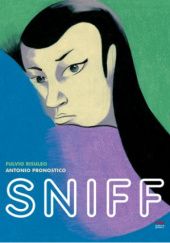 Okładka książki Sniff Antonio Pronostico, Fulvio Risuleo