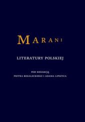 Okładka książki Marani literatury polskiej Piotr Bogalecki, Adam Lipszyc, praca zbiorowa