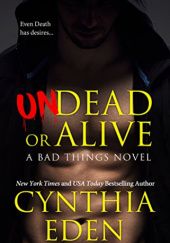 Okładka książki Undead Or Alive Cynthia Eden