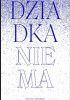 Okładka książki Dziadka nie ma Michał Turowski