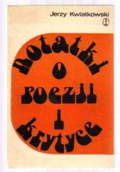 Okładka książki Notatki o poezji i krytyce Jerzy Kwiatkowski