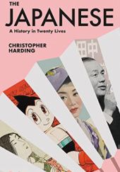 Okładka książki The Japanese: A History in Twenty Lives Christopher Harding
