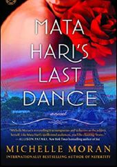 Okładka książki Mata Haris Last Dance Michelle Moran