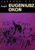Okładka książki Ksiądz Eugeniusz Okoń 1881-1949 Tadeusz Rek