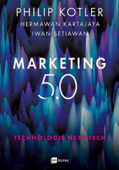 Okładka książki Marketing 5.0. Technologie Next Tech Hermawan Kartajaya, Philip Kotler, Iwan Setiawan