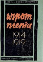 Okładka książki Wspomnienia 1914-1919 Michał Boncz-Brujewicz