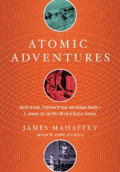 Okładka książki Atomic Adventures James Mahaffey