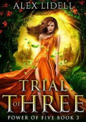 Okładka książki Trial of Three Alex Lidell