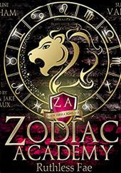 Okładka książki Zodiac Academy: Ruthless Fae Caroline Peckham, Susanne Valenti
