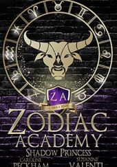 Okładka książki Zodiac Academy 4: Shadow Princess Caroline Peckham, Susanne Valenti