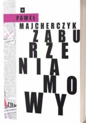 Okładka książki Zaburzenia mowy Paweł Majcherczyk