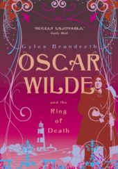 Okładka książki Oscar Wilde and the Ring of Death Gyles Brandreth