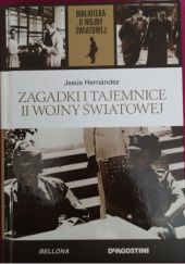 Okładka książki Zagadki i tajemnice II wojny światowej Jesus Hernandez