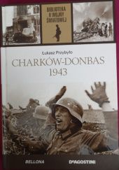 Okładka książki Charków-Donbas 1943 Łukasz Przybyło