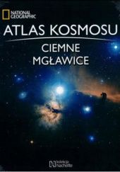 Okładka książki Atlas kosmosu. Ciemne mgławice