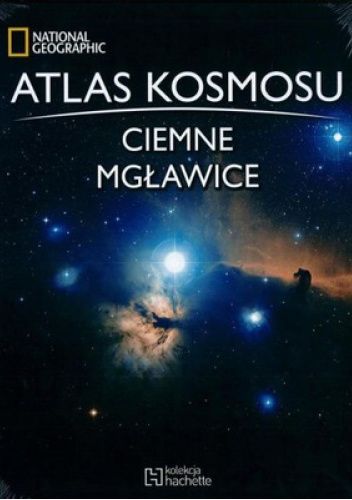 Okładka książki Atlas kosmosu. Ciemne mgławice praca zbiorowa