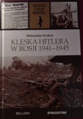 Okładka książki Klęska Hitlera w Rosji 1941-1945 Władysław Anders