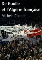 Okładka książki De Gaulle et lAlgérie française Michèle Cointet
