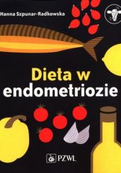 Okładka książki Dieta w endometriozie Hanna Szpunar-Radkowska