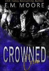 Okładka książki Crowned Crew: Heights POV & Stories E.M. Moore