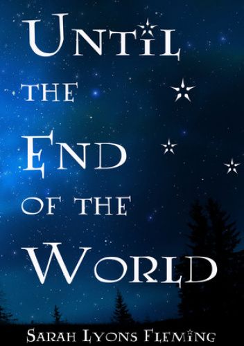 Okładki książek z cyklu Until the End of the World