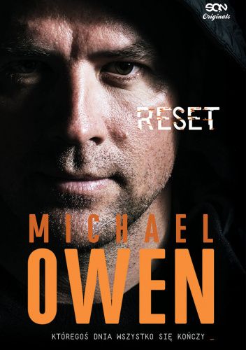 Okładka książki Michael Owen. Reset. Któregoś dnia wszystko się kończy Mark Eglinton, Michael Owen