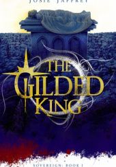 Okładka książki The Gilded King Josie Jaffrey