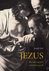 Okładka książki Jezus dla wierzących i niewierzących Joseph Doré