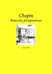 Okładka książki Chopin. Koncerty fortepianowe John Rink