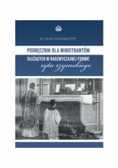 Okładka książki Podręcznik dla ministrantów służących w Nadzwyczajnej Formie Rytu Rzymskiego Martin Ramm