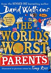Okładka książki The World’s Worst Parents David Walliams