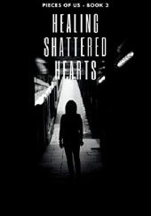 Okładka książki Healing Shattered Hearts Kerry Taylor